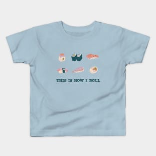 This Is How I Roll - Sushi in Multicolor Kids T-Shirt